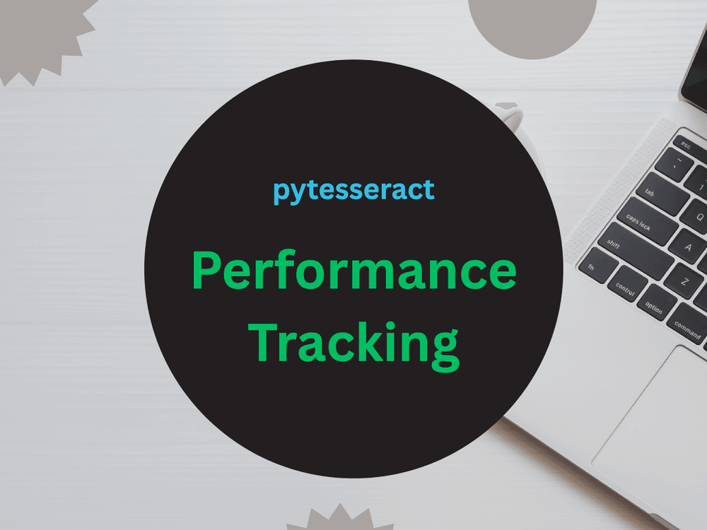 Measuring Time and Accuracy Performance of pytesseract