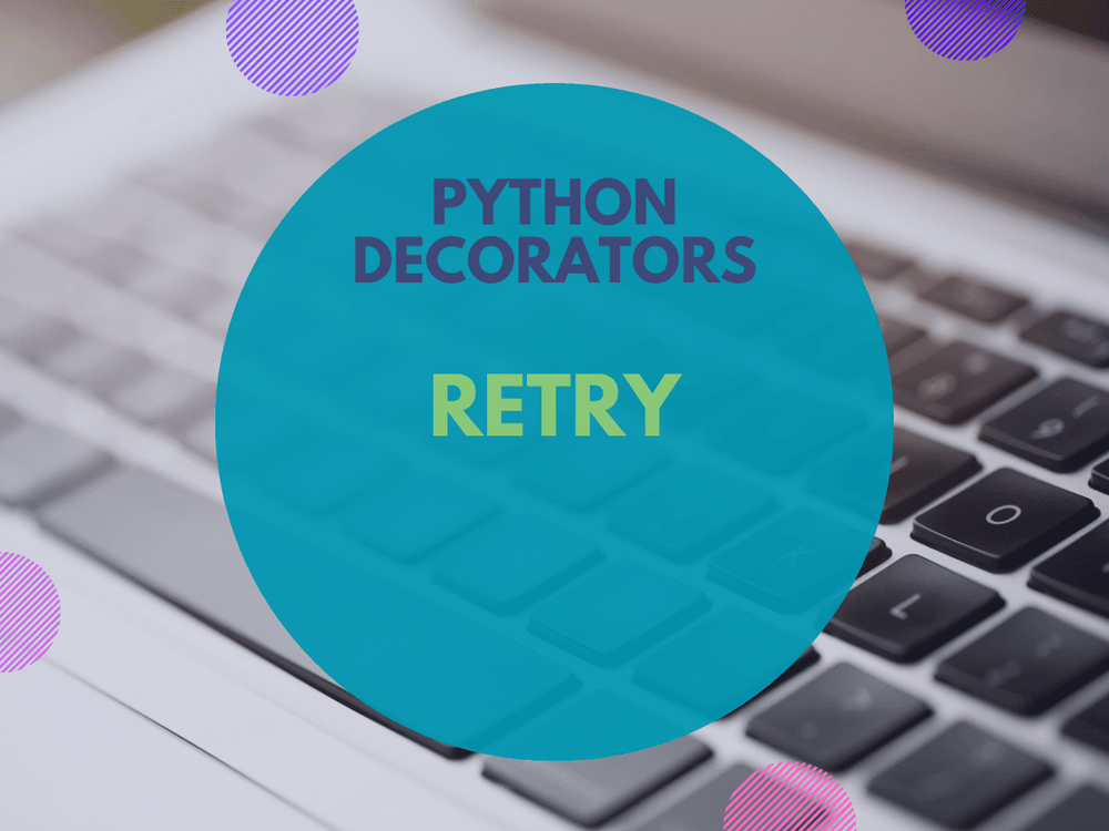 [Python Decorators] Retry