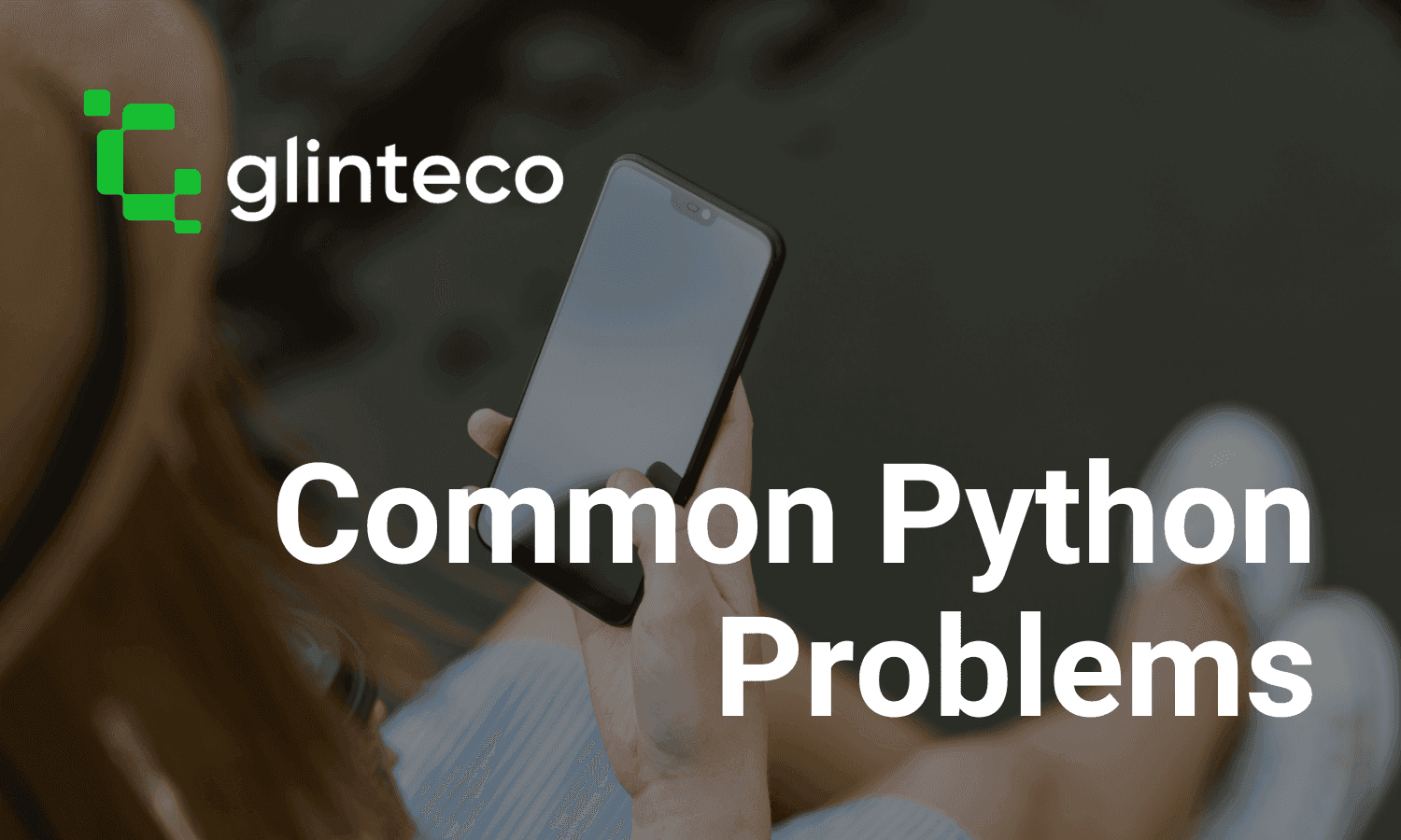 Common Python Problems - [1] None and Boolean Comparison
