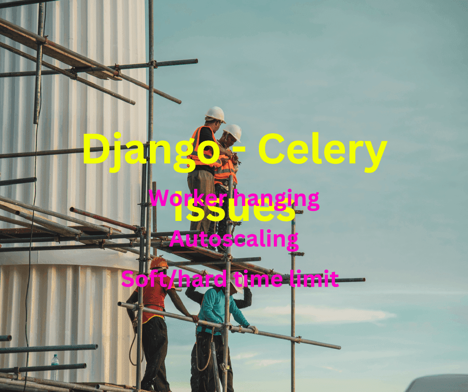 Unraveling the Complexities: Navigating Django and Celery Challenges
