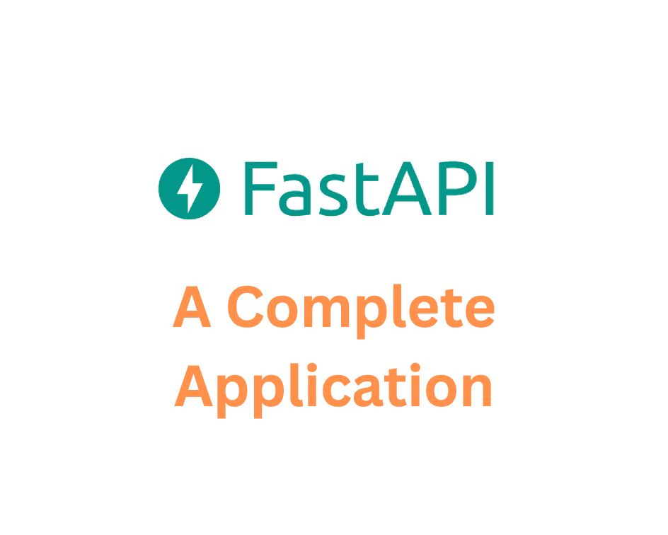 FastAPI: Building a Complete Application