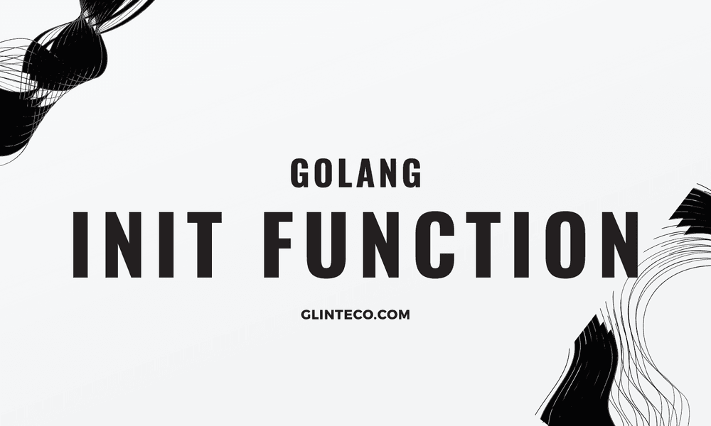 [TIPS] Avoid Using init() in Go Unless Necessary