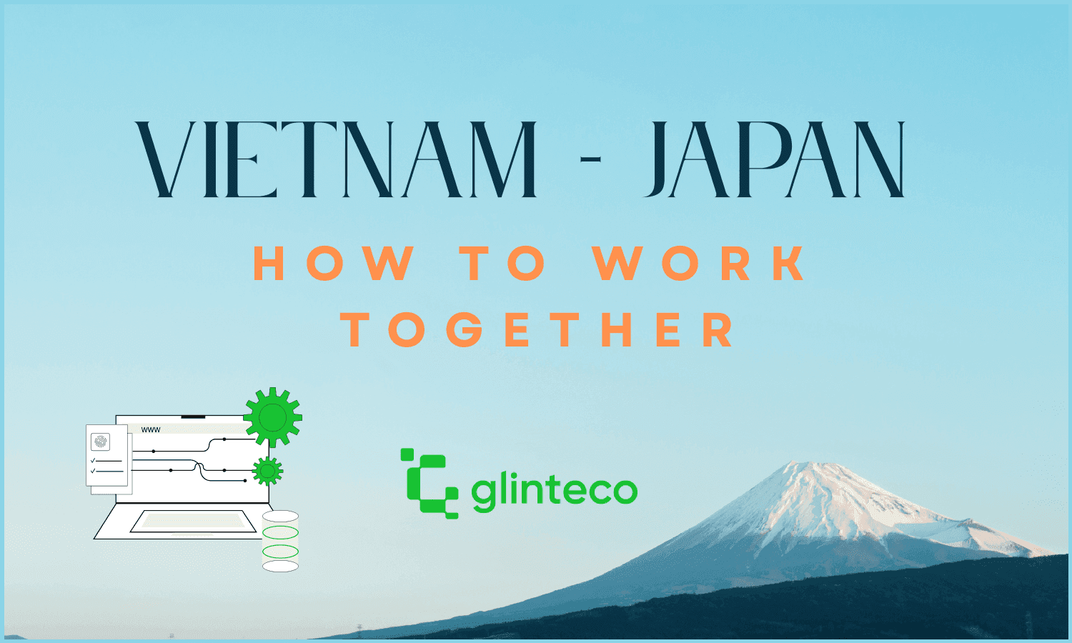 Outsourcing IT Services from Japan to Vietnam