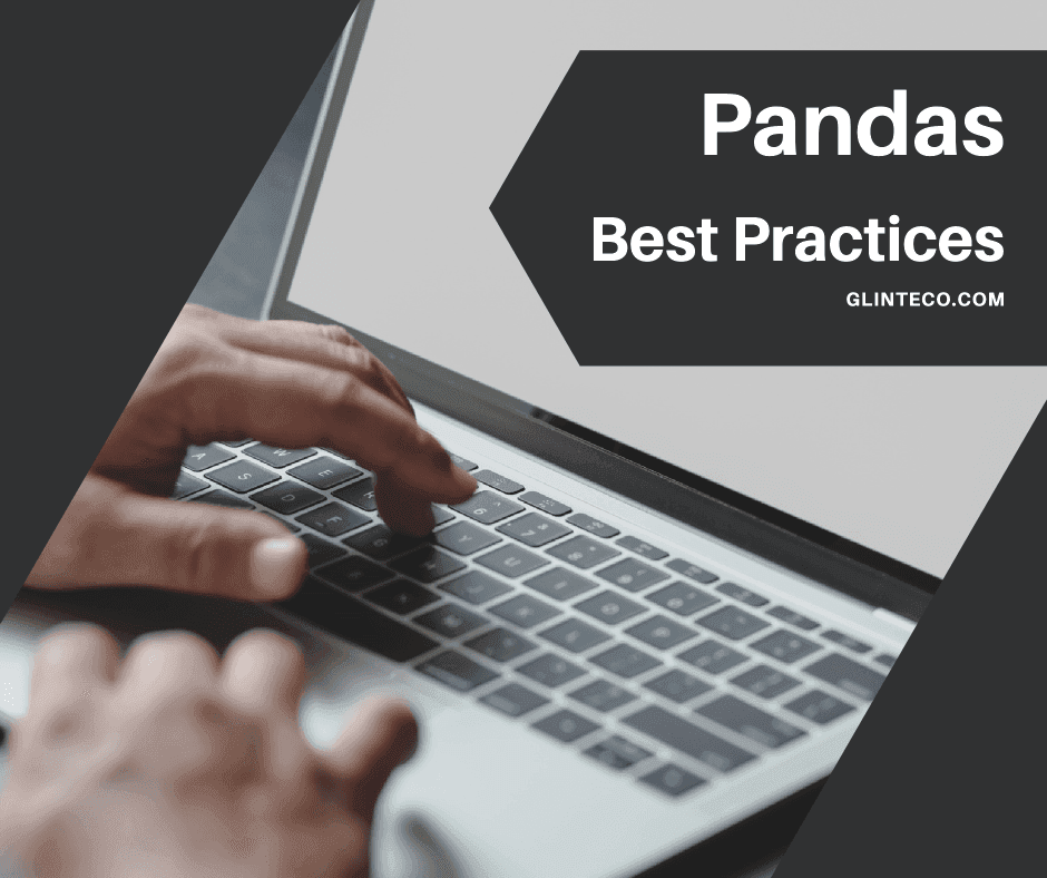 The best practices with Pandas