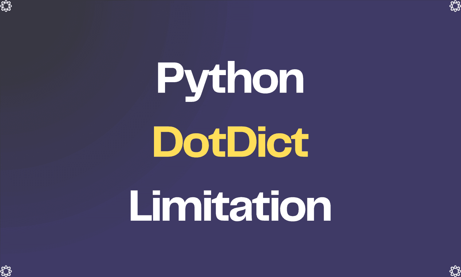 The Downside of DotDict Class in Python