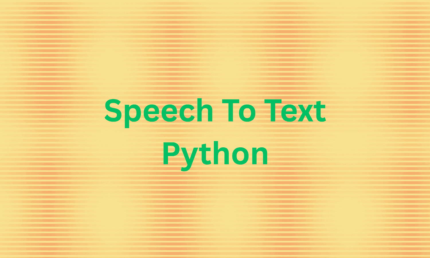 Speech-to-Text in Python: Tools, Code, and Comparisons