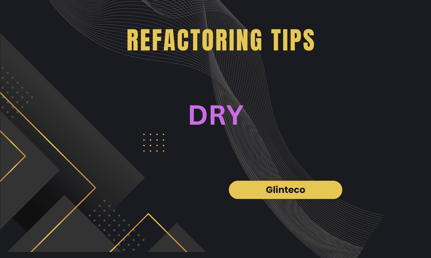 [TIPS] Refactoring - Clean Code - Tip 1 - DRY