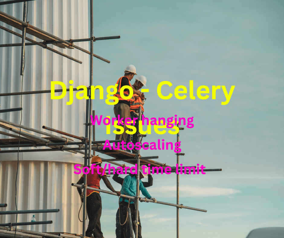 Unraveling the Complexities: Navigating Django and Celery Challenges