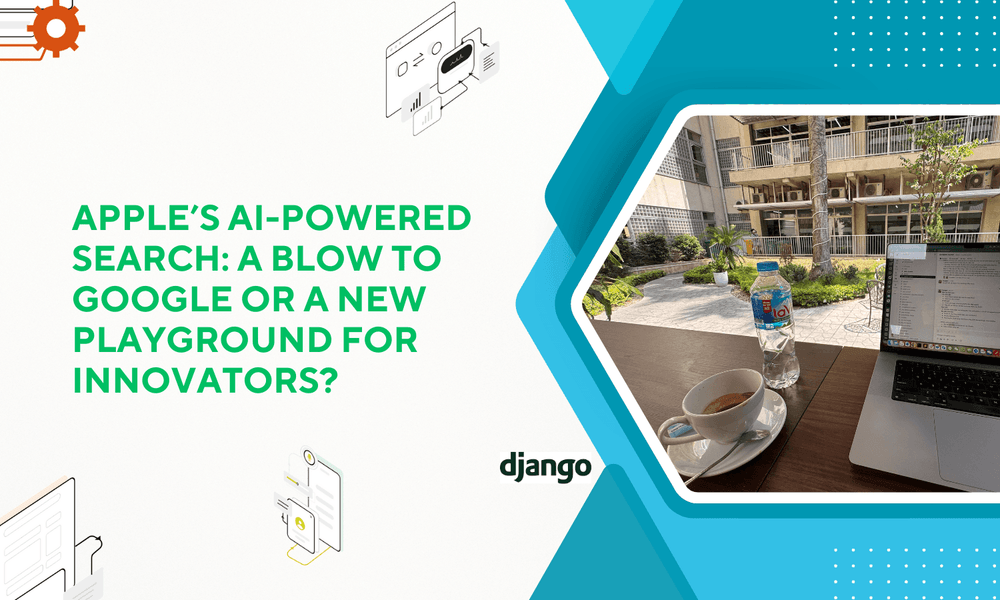 Apple’s AI-Powered Search: A Blow to Google or a New Playground for Innovators?
