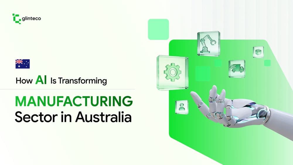 How AI Is Transforming the Manufacturing Sector in Australia