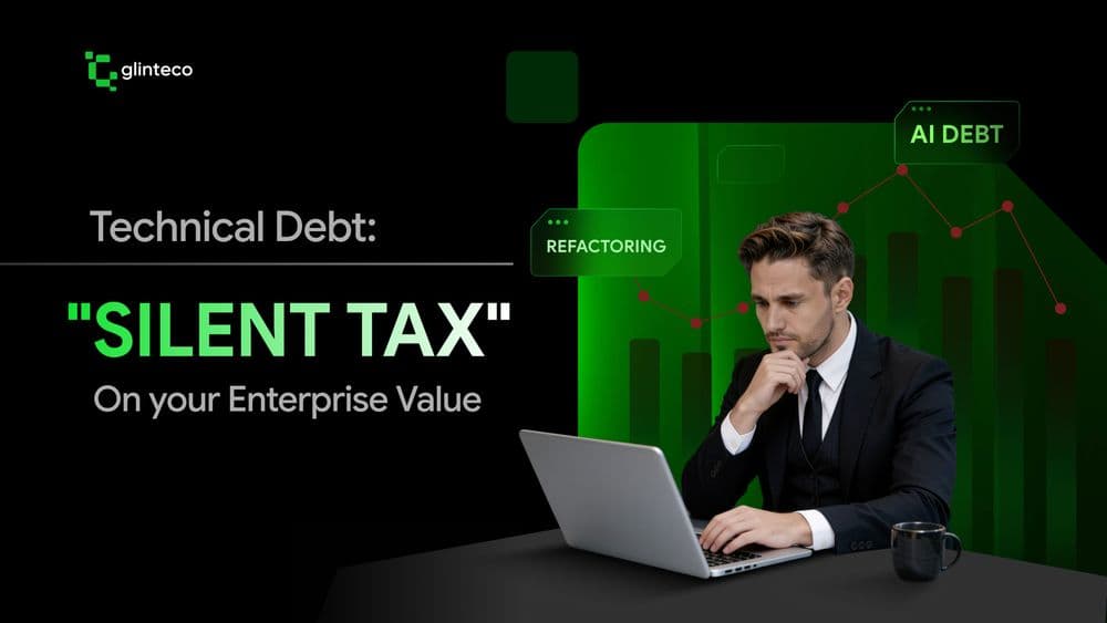 Technical Debt: The "Silent Tax" on your Enterprise Value