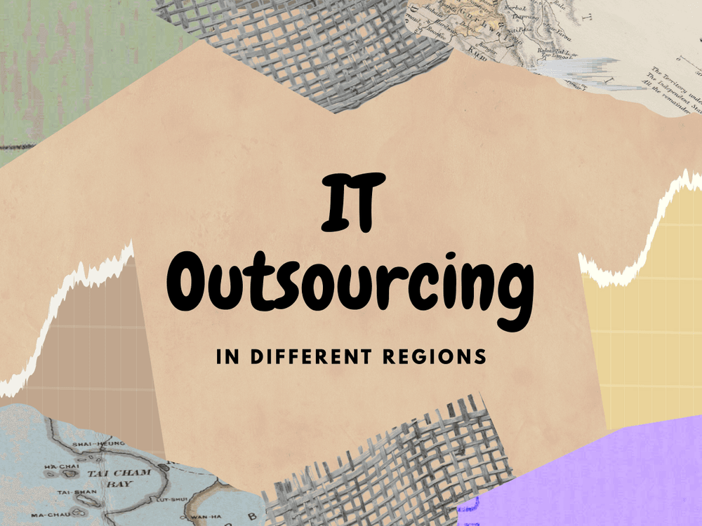 IT Outsourcing in Different Regions
