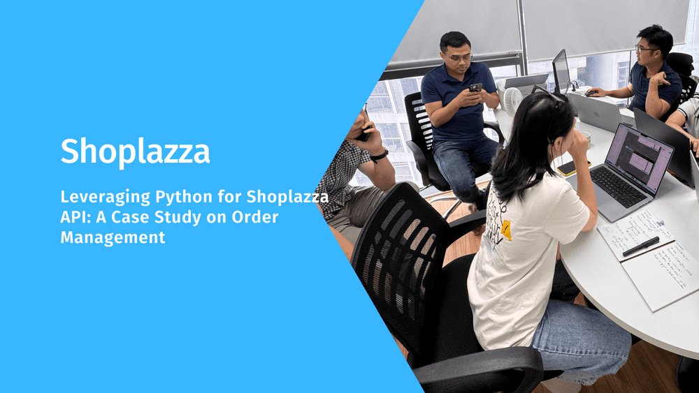 Leveraging Python for Shoplazza API: A Case Study on Order Management