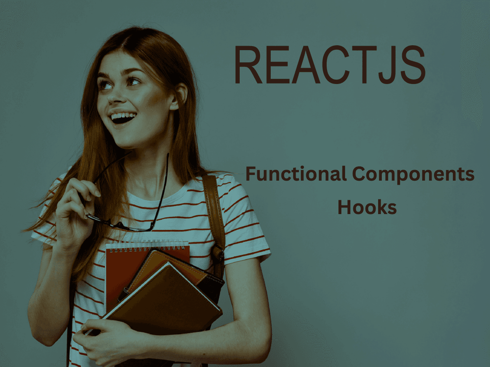 Why You Should Use Functional Components & Hooks in ReactJS