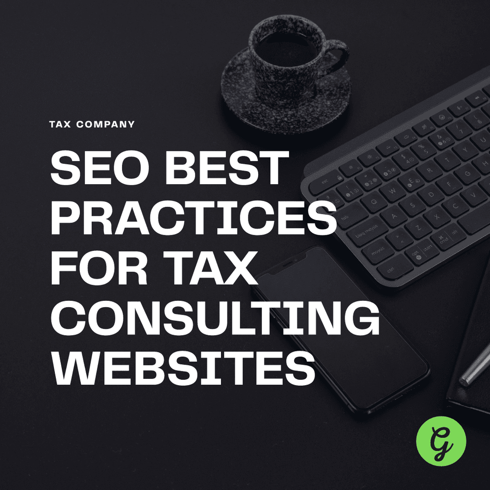 SEO Best Practices for Tax Consulting Websites