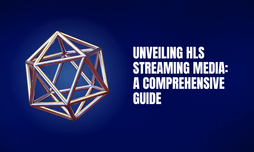 Unveiling HLS Streaming Media: A Comprehensive Guide