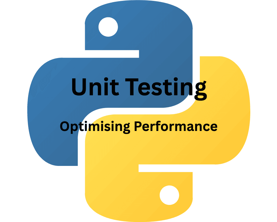 Advance Python Unit Testing - Optimising Performance